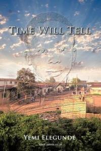 Time Will Tell - Yemi Elegunde - cover