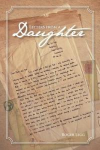 Letters from a Daughter - Roger Legg - cover