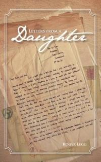 Letters from a Daughter - Roger Legg - cover