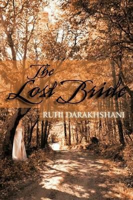 The Lost Bride - Ruhi Darakhshani - cover