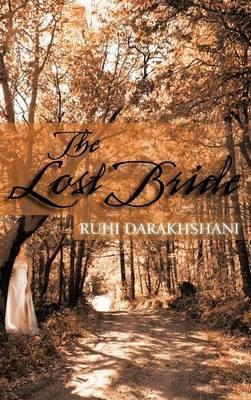 The Lost Bride - Ruhi Darakhshani - cover