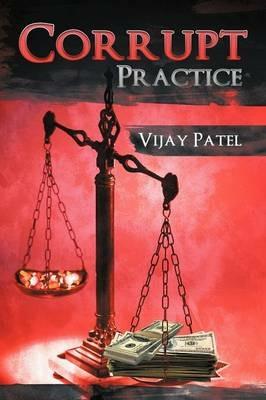 Corrupt Practice - Vijay Patel - cover