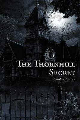 The Thornhill Secret - Caroline Curran - cover