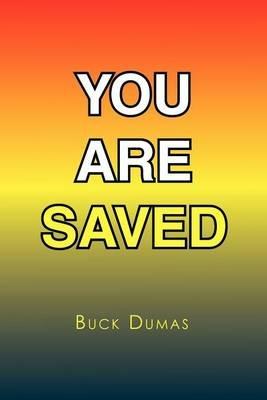You Are Saved - Buck Dumas - cover