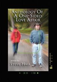 Anthology of a One-Sided Love Affair - Steve Hall - cover