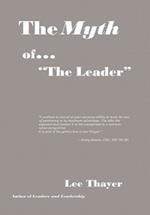 The Myth of ''the Leader''