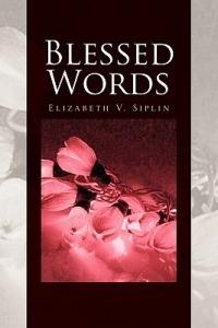 Blessed Words - Elizabeth V Siplin - cover