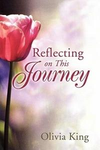 Reflecting on This Journey - Olivia King - cover
