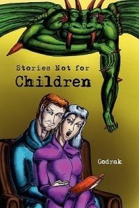 Stories Not for Children - Godrak - cover