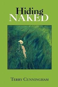 Hiding Naked - Terry Cunningham - cover