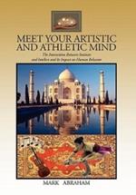 Meet Your Artistic and Athletic Mind: The Interaction Between Instincts and Intellect and Its Impact on Human Behavior