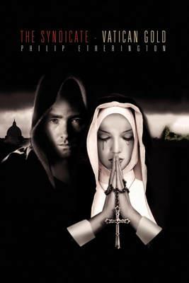 The Syndicate - Vatican Gold - Philip Etherington - cover