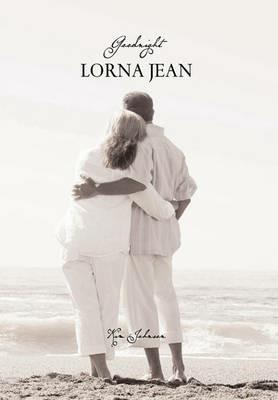 Goodnight Lorna Jean - Kim Johnson - cover