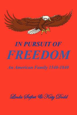 In Pursuit of Freedom - Linda Seifert,Dr Linda Seifert and Katy Dodd - cover