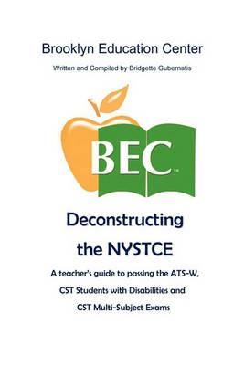 Deconstructing the NYSTCE - Bridgette Gubernatis - cover