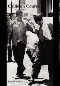 Collision Course - Tony Gonzalez - cover