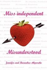 Miss Independent, Misunderstood