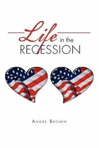 Life in The Recession - Andre Brown - cover