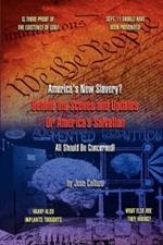 America's New Slavery?: Behind the Scenes and Updates