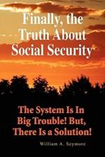 Finally, the Truth about Social Security