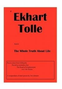 If Ekhart Tolle Knew The Whole Truth About Life - Jim Johnson - cover