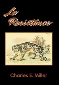 La Resistance - Charles E Miller - cover