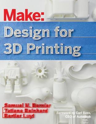 Design for 3D Printing - Samuel Bernier,Bertier Luyt,Tatiana Reinhard - cover