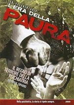 L' era della paura. Il regno di terrore della psichiatria dietro il sipario. DVD