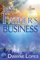 My Father'S Business - Dwayne Lopes - cover