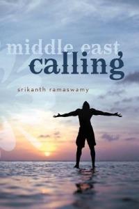 Middle East Calling - Srikanth Ramaswamy - cover