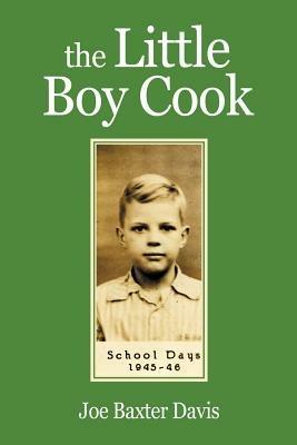 The Little Boy Cook - Joe Baxter Davis - cover