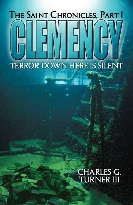 Clemency: The Saint Chronicles, Part 1 - Charles G Turner - cover