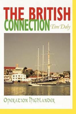 The British Connection: Operation Highlander - Tim Daly - cover