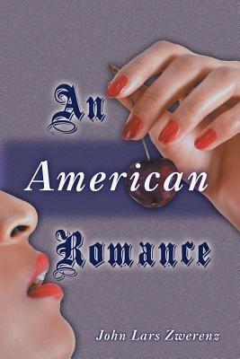An American Romance - John Lars Zwerenz - cover