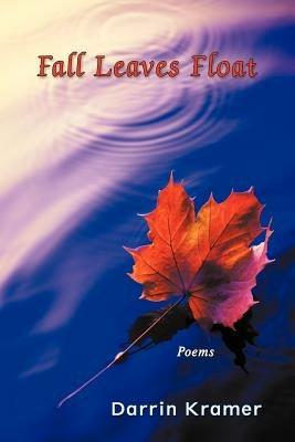 Fall Leaves Float - Darrin Kramer - cover