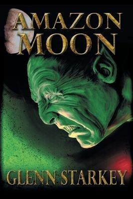 Amazon Moon - Glenn Starkey - cover