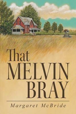 That Melvin Bray - Margaret McBride - cover