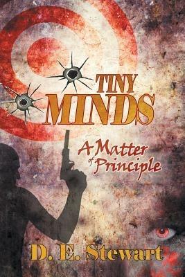 Tiny Minds: A Matter of Principle - D E Stewart - cover