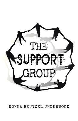 The Support Group - Donna Reutzel Underwood - cover