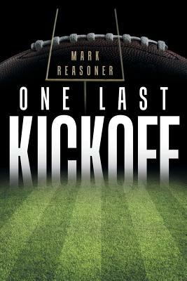 One Last Kickoff - Mark Reasoner - cover