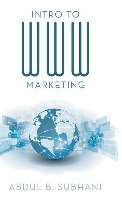Intro to WWW Marketing - Abdul B Subhani - cover
