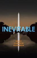 Inevitable - Bruce Cameron Alexander - cover