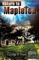Return to Mapleton - George F Ford - cover