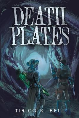 Death Plates - Tirico K Bell - cover