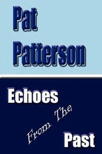 Echoes from the Past - Pat Patterson - cover