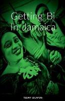 Getting Bi In Jamaica