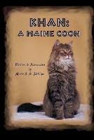 Khan: A Maine Coon - Marie J S Phillips - cover