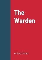 The Warden - Anthony Trollope - cover