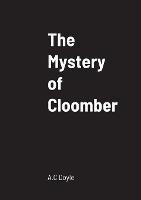 The Mystery of Cloomber - A C Doyle - cover