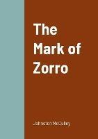 The Mark of Zorro - Johnston McCulley - cover